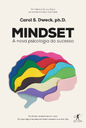 Mindset: A nova psicologia do sucesso - Carol S. Dweck